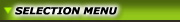 Selection menu